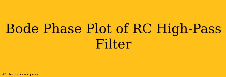 Bode Phase Plot Of RC High-Pass Filter