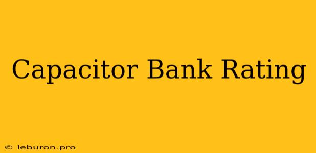 Capacitor Bank Rating