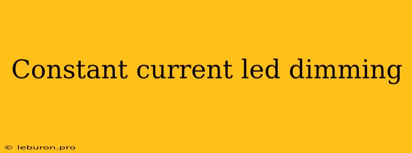 Constant Current Led Dimming