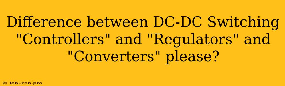 Difference Between DC-DC Switching 