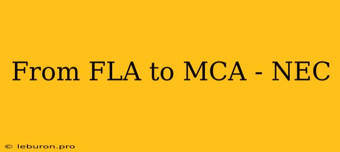 From FLA To MCA - NEC