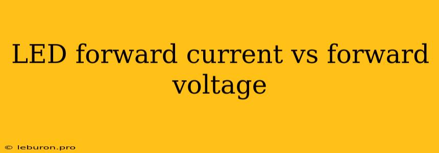 LED Forward Current Vs Forward Voltage