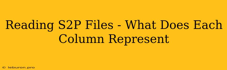 Reading S2P Files - What Does Each Column Represent