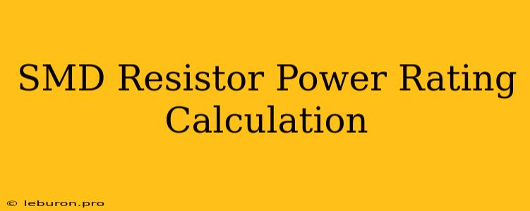 SMD Resistor Power Rating Calculation