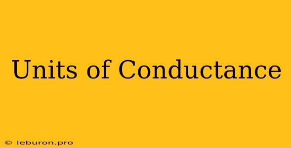 Units Of Conductance