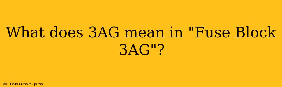 What Does 3AG Mean In 