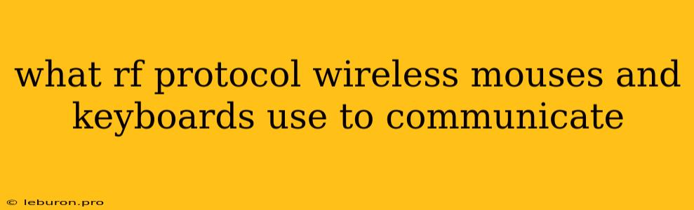 What Rf Protocol Wireless Mouses And Keyboards Use To Communicate