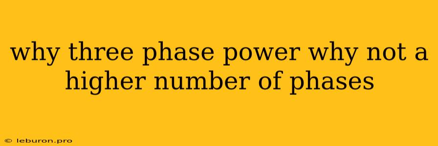 Why Three Phase Power Why Not A Higher Number Of Phases